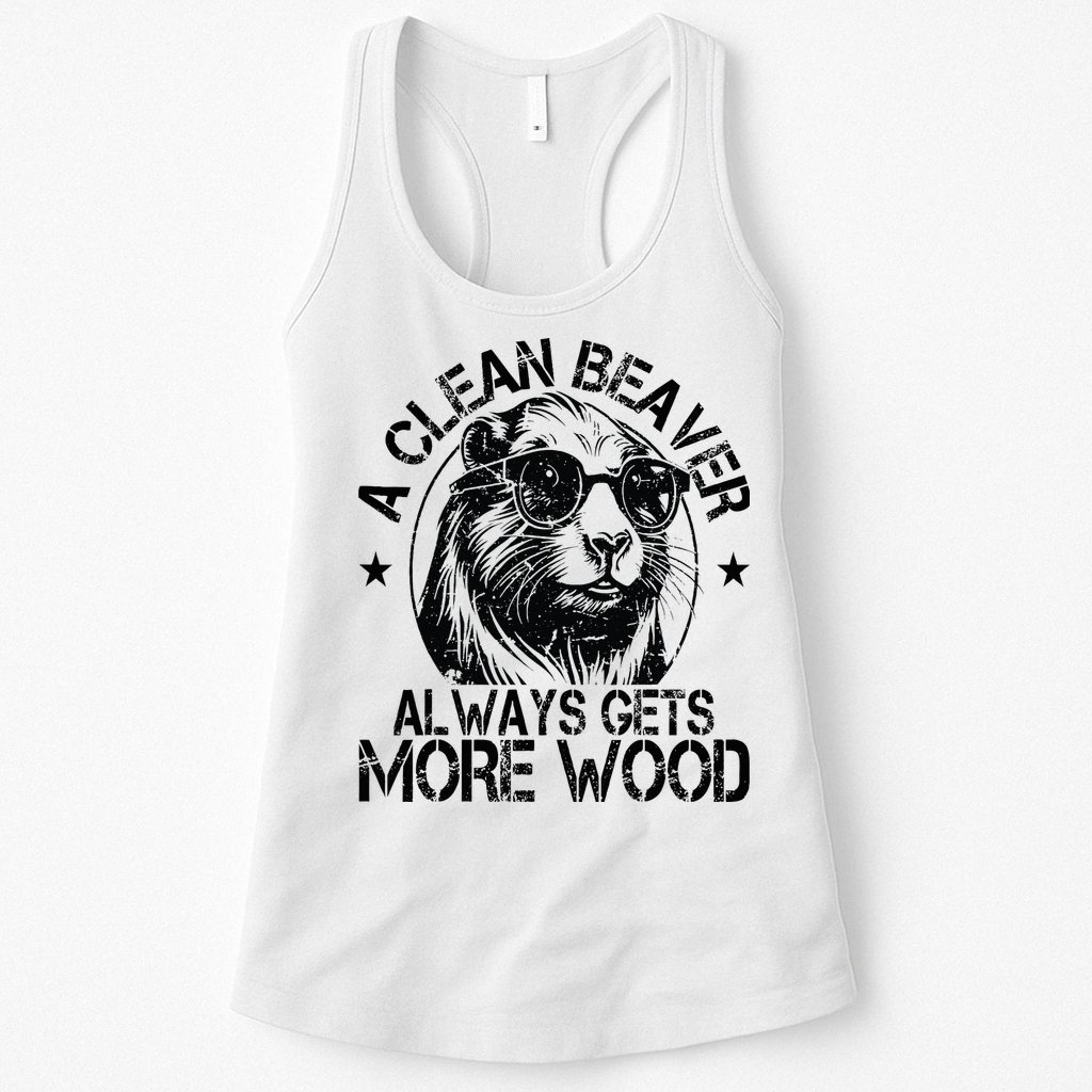 Cute American Clean Beaver Always Gets More Wood Beaver Love Womens Tank Top