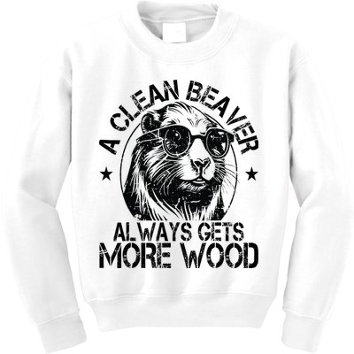 Cute American Clean Beaver Always Gets More Wood Beaver Love Kids Sweatshirt