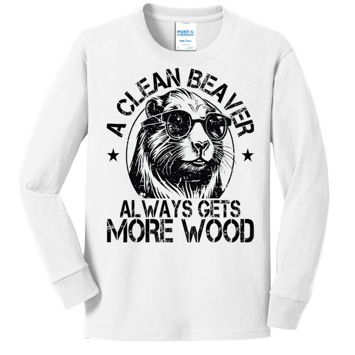 Cute American Clean Beaver Always Gets More Wood Beaver Love Kids Long Sleeve Shirt