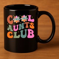 Cool Aunts Club Gift 11oz C Handle Ceramic Mug
