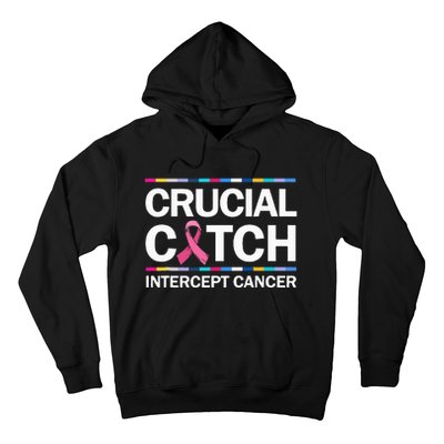 Crucial A Catch Intercept Cancer Breast Cancer Hoodie