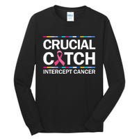 Crucial A Catch Intercept Cancer Breast Cancer Tall Long Sleeve T-Shirt