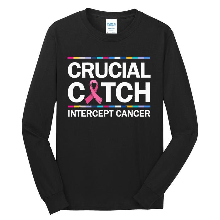 Crucial A Catch Intercept Cancer Breast Cancer Tall Long Sleeve T-Shirt