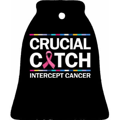 Crucial A Catch Intercept Cancer Breast Cancer Ceramic Bell Ornament