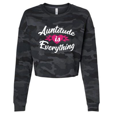 Crazy Aunt Crazy Sister Auntitude Is Everything Aunt Gift Cool Gift Cropped Pullover Crew