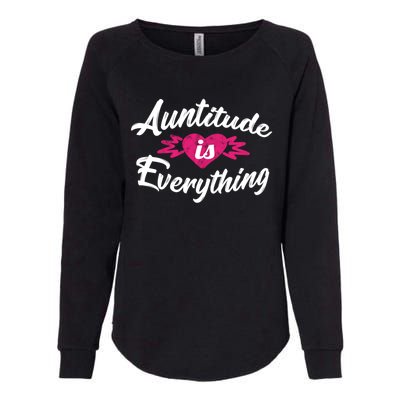 Crazy Aunt Crazy Sister Auntitude Is Everything Aunt Gift Cool Gift Womens California Wash Sweatshirt