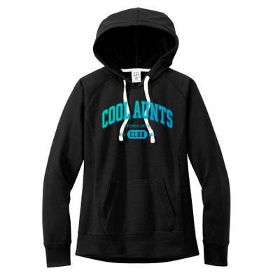 Cool Aunts Club Gift Women's Fleece Hoodie