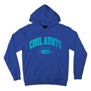 Cool Aunts Club Gift Hoodie