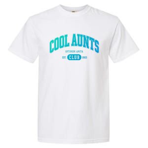 Cool Aunts Club Gift Garment-Dyed Heavyweight T-Shirt