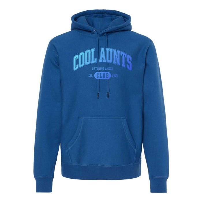 Cool Aunts Club Gift Premium Hoodie