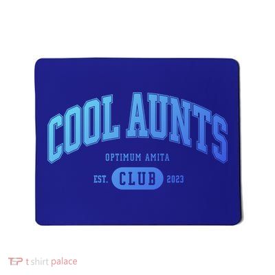 Cool Aunts Club Gift Mousepad