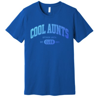 Cool Aunts Club Gift Premium T-Shirt