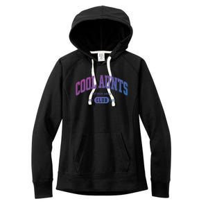 Cool Aunts Club Gift Women's Fleece Hoodie