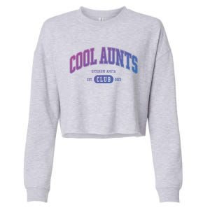 Cool Aunts Club Gift Cropped Pullover Crew