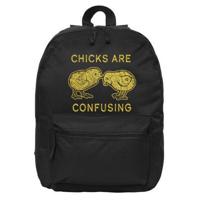 CHICKS ARE CONFUSING 16 in Basic Backpack
