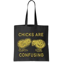 CHICKS ARE CONFUSING Bag