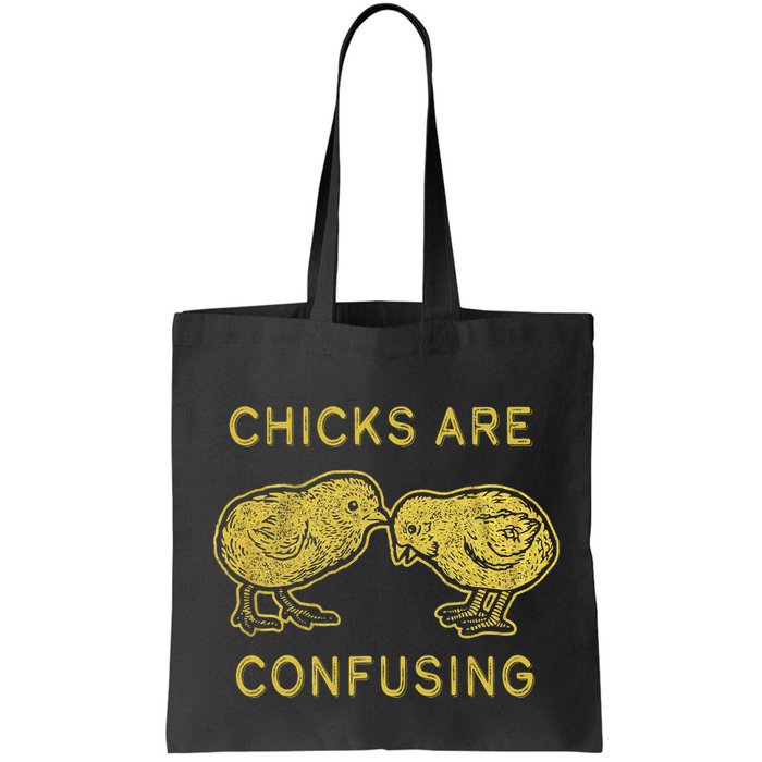 CHICKS ARE CONFUSING Bag