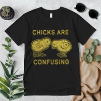CHICKS ARE CONFUSING Premium T-Shirt