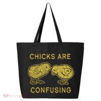 CHICKS ARE CONFUSING 25L Jumbo Tote