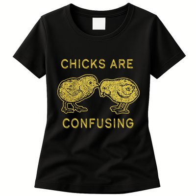 CHICKS ARE CONFUSING Womens T-Shirt