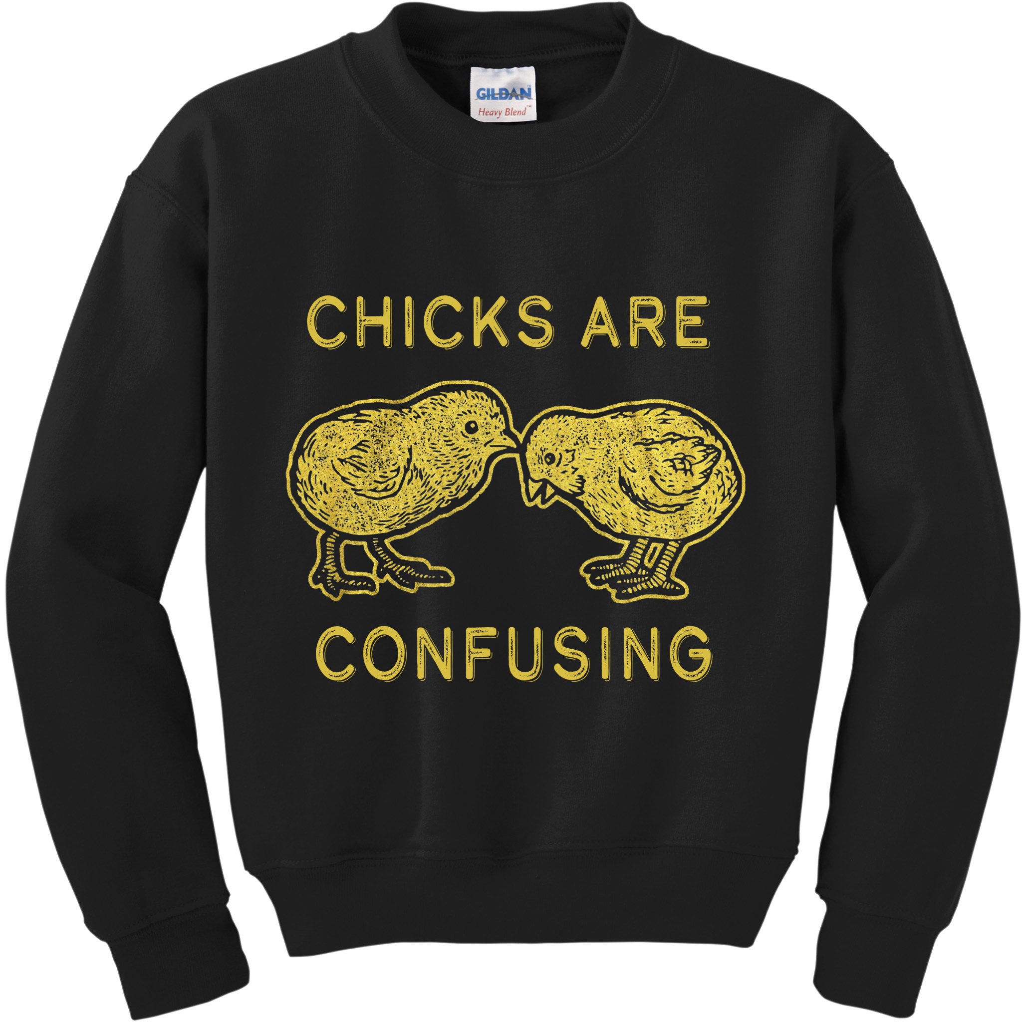 CHICKS ARE CONFUSING Kids Sweatshirt