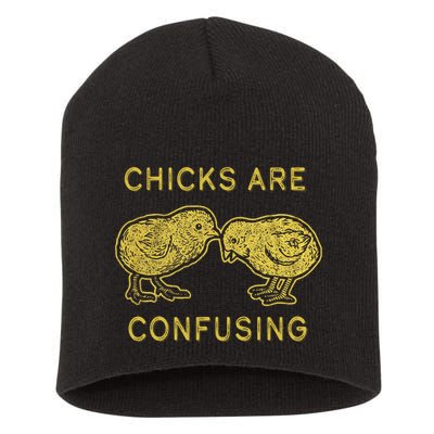 CHICKS ARE CONFUSING Short Acrylic Beanie