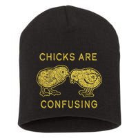 CHICKS ARE CONFUSING Short Acrylic Beanie