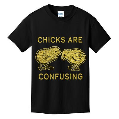 CHICKS ARE CONFUSING Kids T-Shirt