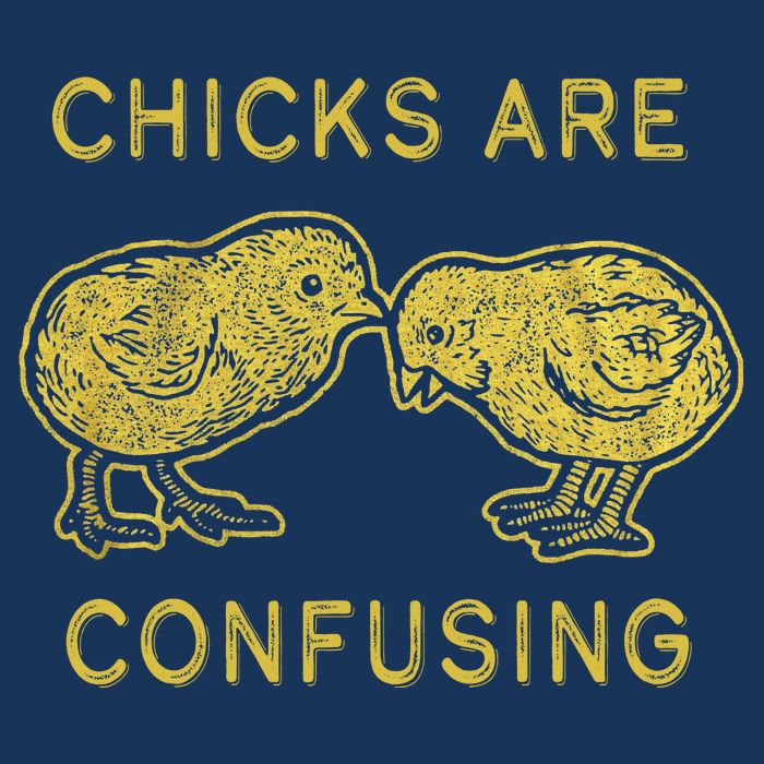 CHICKS ARE CONFUSING Infant Baby Jersey Bodysuit