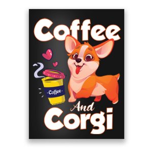 Coffee And Corgi Funny Corgi Dog Lover Poster