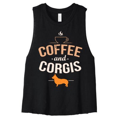 Coffee And Corgis Funny Welsh Dog Lover Quote Women's Racerback Cropped Tank