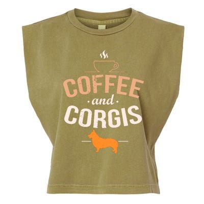 Coffee And Corgis Funny Welsh Dog Lover Quote Garment-Dyed Women's Muscle Tee