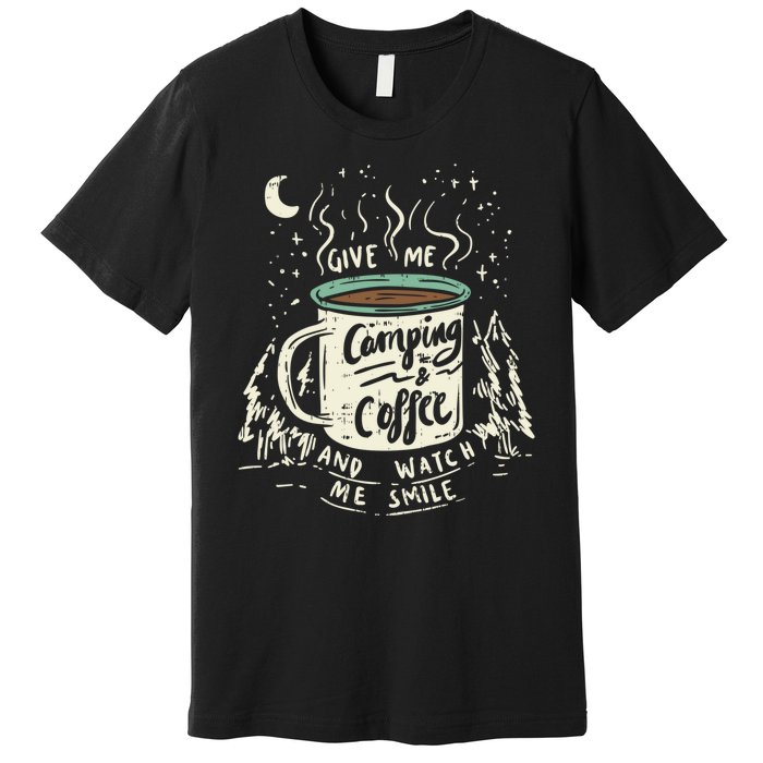 Camping And Coffee Premium T-Shirt