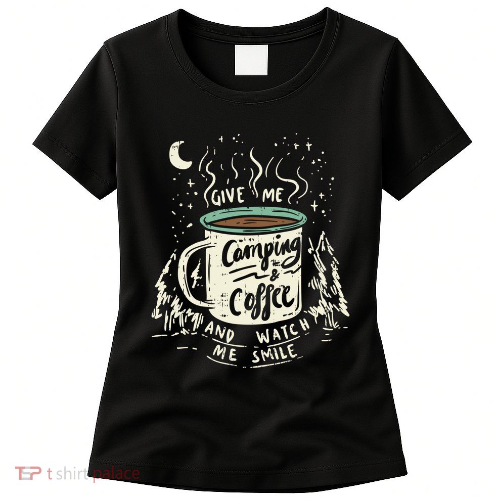 Camping And Coffee Womens T-Shirt