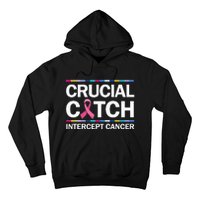 Crucial a Catch Intercept Cancer Breast Cancer Awareness Hoodie