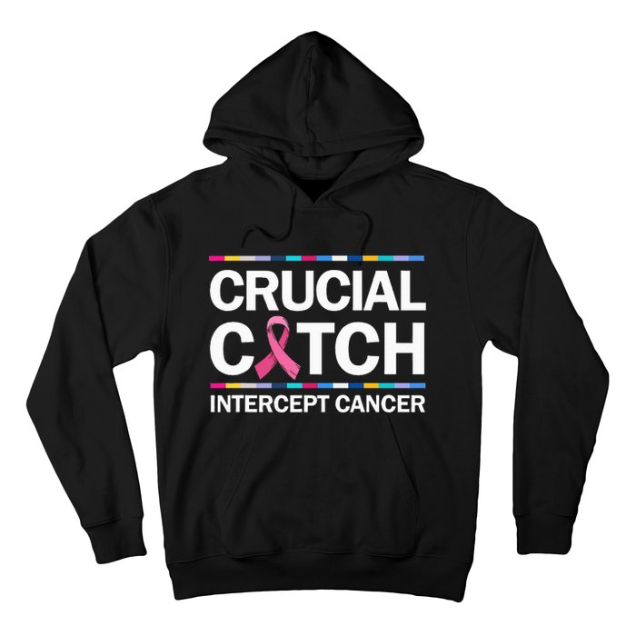 Crucial a Catch Intercept Cancer Breast Cancer Awareness Hoodie