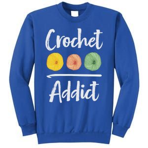 Crochet Addict Crocheting Gift For Mom Crocheters Yarn Lover Gift Sweatshirt