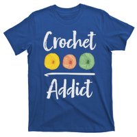 Crochet Addict Crocheting Gift For Mom Crocheters Yarn Lover Gift T-Shirt