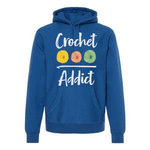 Crochet Addict Crocheting Gift For Mom Crocheters Yarn Lover Gift Premium Hoodie