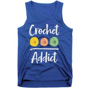 Crochet Addict Crocheting Gift For Mom Crocheters Yarn Lover Gift Tank Top