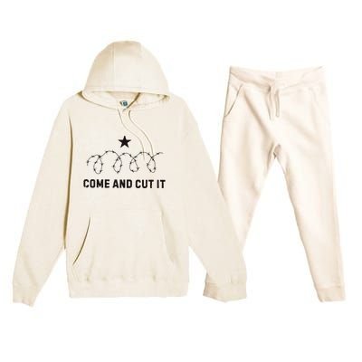 Come And Cut It Barbed Wire Political Premium Hooded Sweatsuit Set