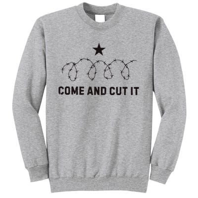 Come And Cut It Barbed Wire Political Tall Sweatshirt