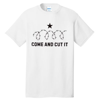 Come And Cut It Barbed Wire Political Tall T-Shirt