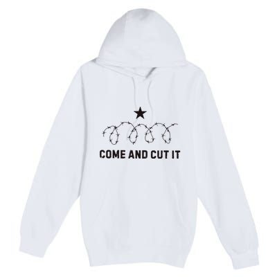 Come And Cut It Barbed Wire Political Premium Pullover Hoodie