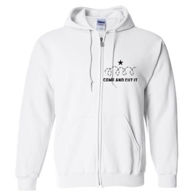 Come And Cut It Barbed Wire Political Full Zip Hoodie