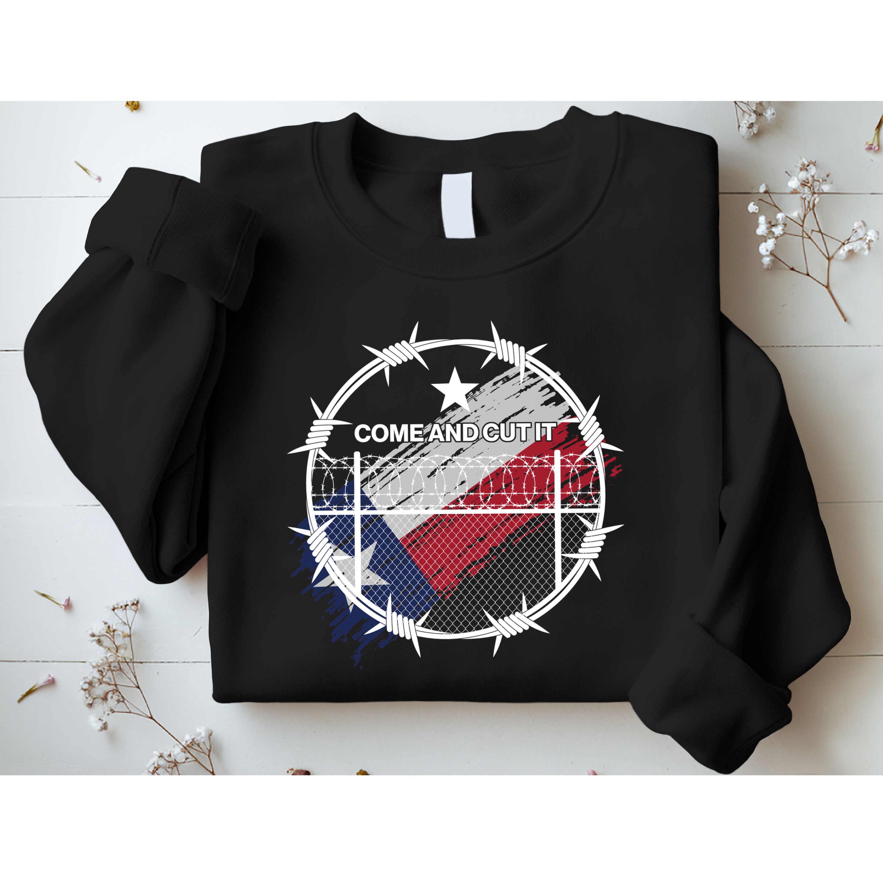 Come And Cut It Barbwire Texas Flag Sweatshirt