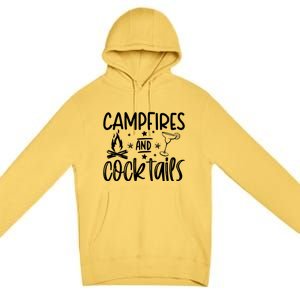 Campfires And Cocktails Funny Camper Camping Funny Ing Gift Premium Pullover Hoodie