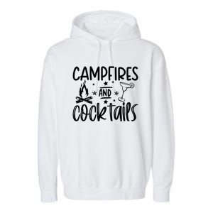 Campfires And Cocktails Funny Camper Camping Funny Ing Gift Garment-Dyed Fleece Hoodie