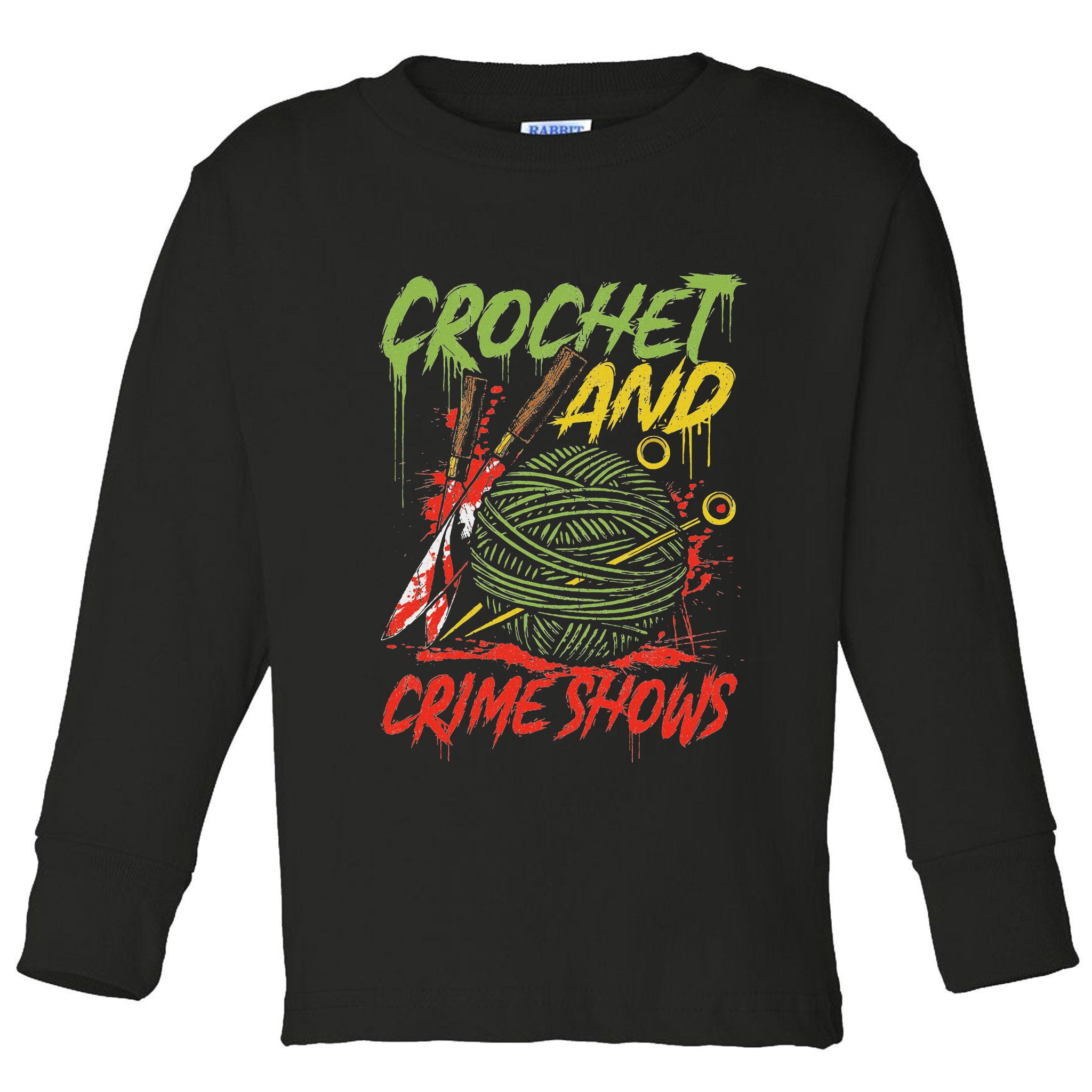Crochet And Crime Shows Funny Crime Show Lover Knitting Toddler Long Sleeve Shirt