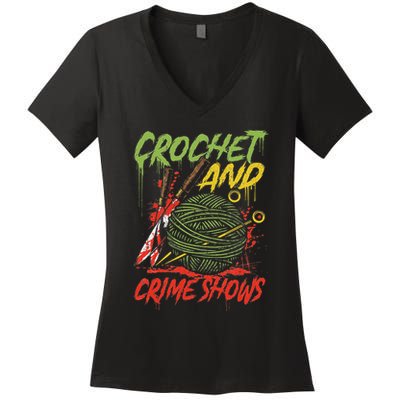 Crochet And Crime Shows Funny Crime Show Lover Knitting Women's V-Neck T-Shirt